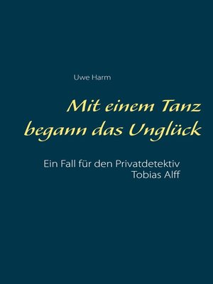 cover image of Mit einem Tanz begann das Unglück